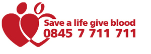 Save a life - give blood 0845 7 711 711